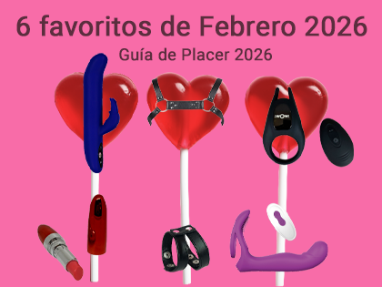 elección de los 6 mejores juguetes eróticos para Febrero 2026 de EROTIKA.