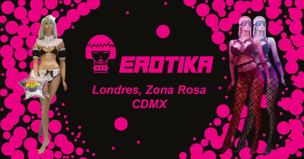 Tienda EROTIKA Londres – fachada Zona Rosa CDMX